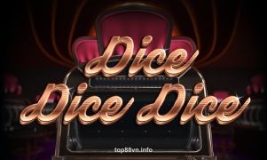 Dice Dice Dice tại top88